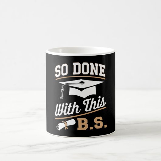 So gemacht mit diesem BS Bachelors Graduate Abschl Kaffeetasse (Mittel)