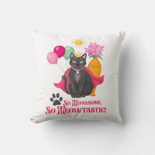 So gemein, so Meowtastisch! Kissen
