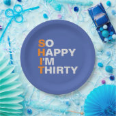 So glücklich bin ich dreißig 30. pappteller (Party)