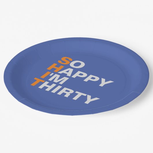So glücklich bin ich dreißig 30. pappteller (Schrägansicht)