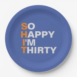So glücklich bin ich dreißig 30. pappteller