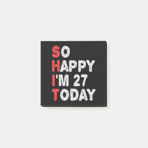 So glücklich bin ich heute 27. Funny Geburtstag Ge Post-it Klebezettel