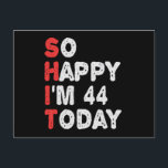 So glücklich bin ich heute 44. Funny Birthday Gesc Postkarte<br><div class="desc">lustig, geschenk, Geburtstag, sie, er, Familie, Zitat, Jubiläum, fröhlich, Idee</div>