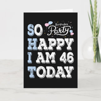 So glücklich bin ich heute mit 46 karte