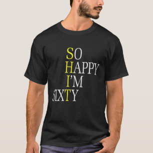 So glücklich bin ich sechzig 1961 Lustiges Geschen T-Shirt