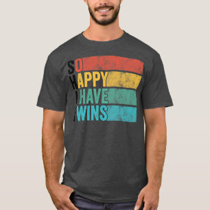 So glücklich habe ich Zwillinge Lustige Eltern-Mam T-Shirt