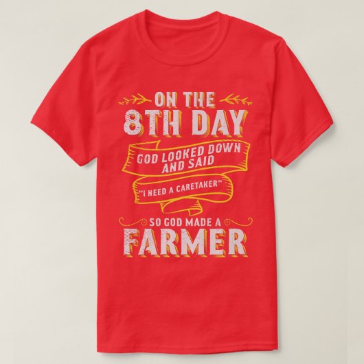 So God Made a Farmer Farming Agriculture  T-Shirt (Design vorne)
