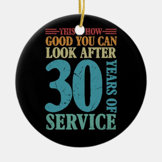 So gut kann man sich auf 30 Jahre sehen Keramik Ornament (Vorne)