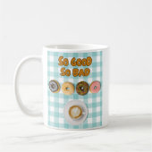 So gut, so schlecht Donuts Kaffee Kaffeetasse (Links)