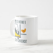 So habe ich Lieferwagen Chicks Funny Gabelstapler Kaffeetasse (Vorderseite Links)