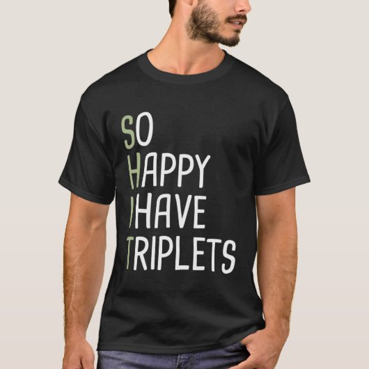 So Happy I Have Triplets T-Shirt (Vorderseite)