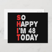 So happy I'm 48th Today Funny Birthday Gift Idea Postkarte (Vorne/Hinten)