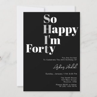 So Happy I'm Forty 40th Birthday Einladung