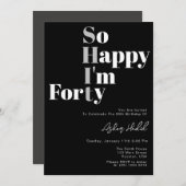 So Happy I'm Forty 40th Birthday  Einladung (Vorne/Hinten)