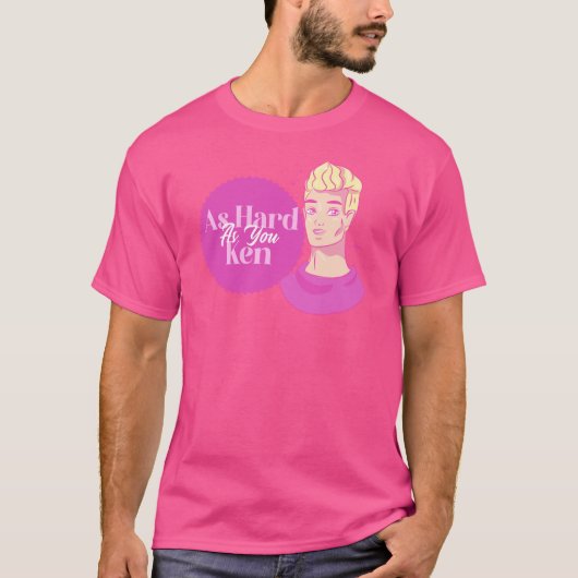 So hart wie Ken Barbiecore Unisex T-Shirt (Vorderseite)