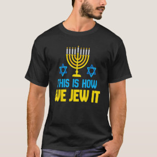 So jügen wir es glücklich Hanukkah T-Shirt