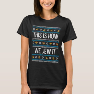 So jügen wir es hässlich Hanukkah Chanukah Men W T-Shirt