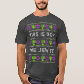 So jügen wir es lustig hässlich Hanukkah T-Shirt