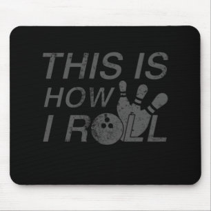 So kann ich ein Geschenk für Bowlers herausbringen Mousepad
