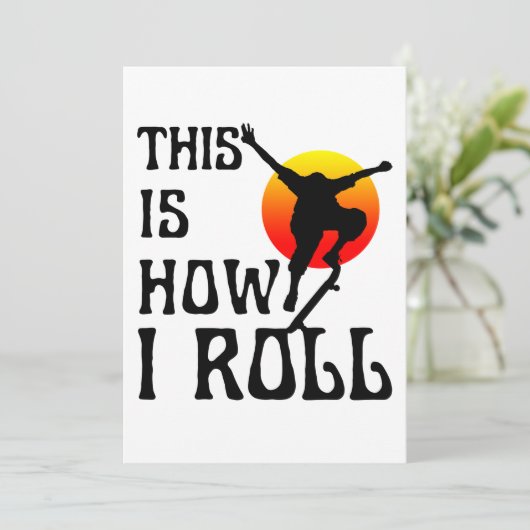 So kann ich rollen einladung (Stehend Vorderseite)