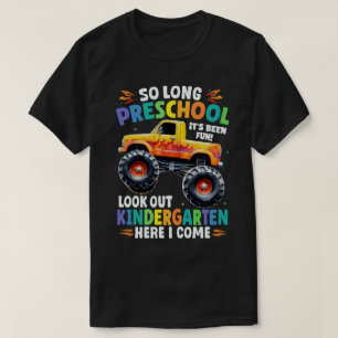 So lang Preschool Abschluss Monster Truck T-Shirt