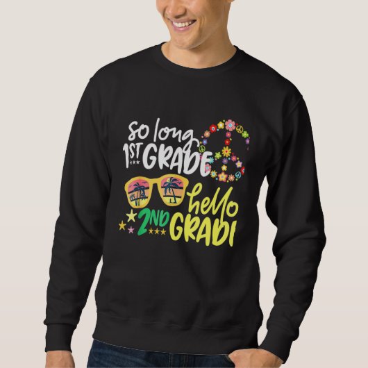 SO LANGE 1. GRADE HELLO 2. GRADE Lehrerin Student Sweatshirt (Vorderseite)