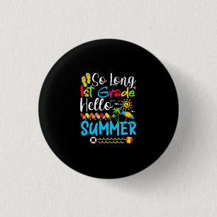 So lange 1. Klasse Hallo Sommer letzten Tag der Sc Button