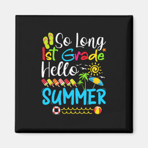 So lange 1. Klasse Hallo Sommer letzten Tag der Sc Magnet
