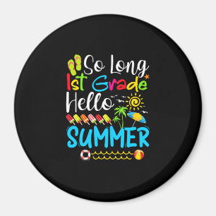 So lange 1. Klasse Hallo Sommer letzten Tag der Sc Magnet