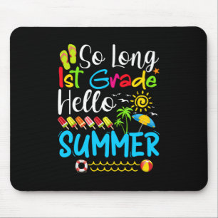 So lange 1. Klasse Hallo Sommer letzten Tag der Sc Mousepad