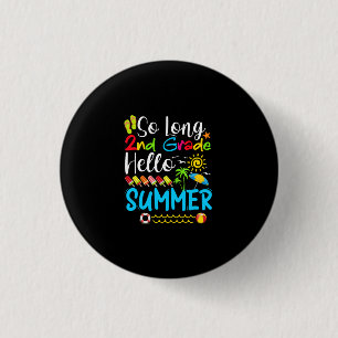 So lange 2. Klasse Hallo Sommer letzten Tag der Sc Button