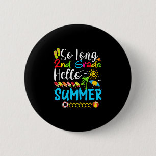 So lange 2. Klasse Hallo Sommer letzten Tag der Sc Button