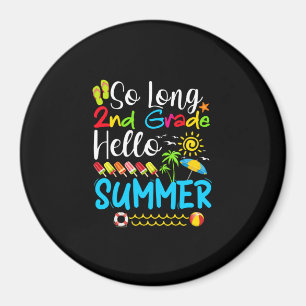 So lange 2. Klasse Hallo Sommer letzten Tag der Sc Magnet
