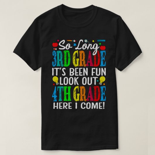 So lange 3. Klasse es war Spaß Aussehen 4. Klasse T-Shirt (Design vorne)