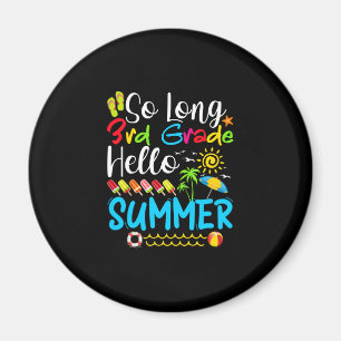 So lange 3. Klasse Hallo Sommer letzten Tag der Sc Magnet