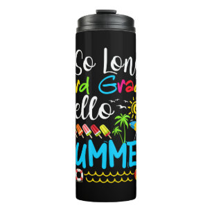So lange 3. Klasse Hallo Sommer letzten Tag der Sc Thermosbecher
