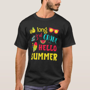 So lange 3. Klasse Hallo Sommer Letzten Tag Schule T-Shirt