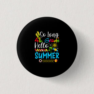 So lange 4. Klasse Hallo Sommer letzten Tag der Sc Button