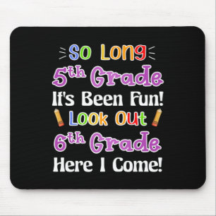 So lange 5. Klasse Es war Spaß Aussehen 6. Klasse Mousepad