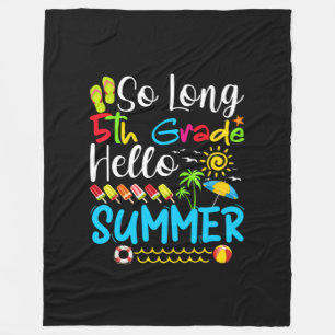 So lange 5. Klasse Hallo Sommer letzten Tag der Sc Fleecedecke