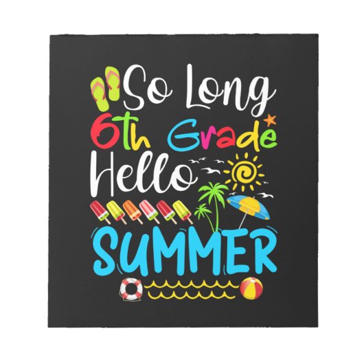 So lange 6. Klasse Hallo Sommer letzten Tag der Sc Notizblock (Vorderseite)