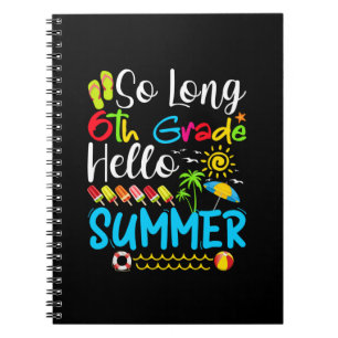 So lange 6. Klasse Hallo Sommer letzten Tag der Sc Notizblock