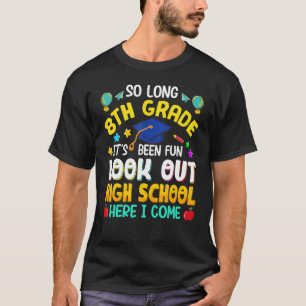 So lange 8. Klasse High School hier ich kommen Gra T-Shirt