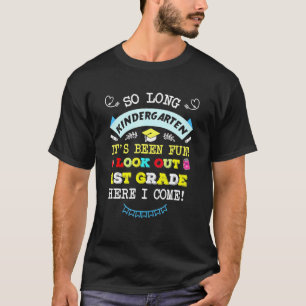 So lange Kindergarten 1. Klasse hier komme ich sei T-Shirt