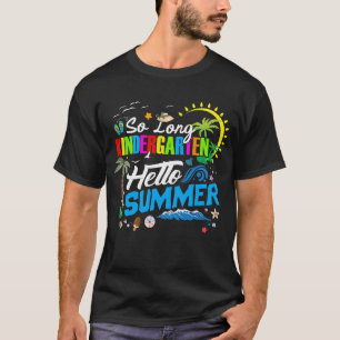So lange Kindergarten Hallo Sommer letzten Tag Sch T-Shirt