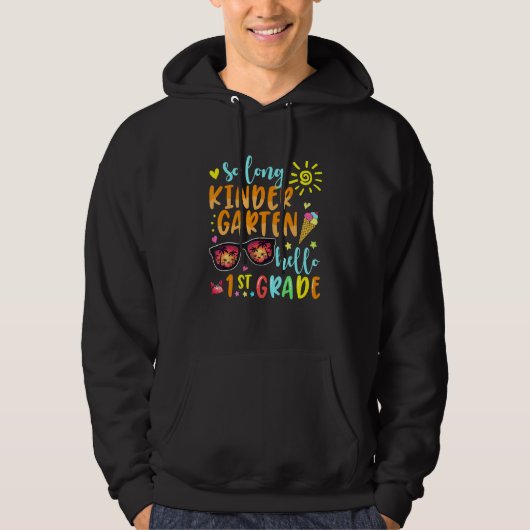 SO LANGE KINDERGARTEN HELLO 1. GRADE Lehrer Studen Hoodie (Vorderseite)