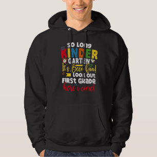 So lange Kindergarten hier komme ich 1 Grad Gradua Hoodie