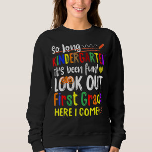 So lange Kindergarten hier komme ich 1 Grad Kids G Sweatshirt