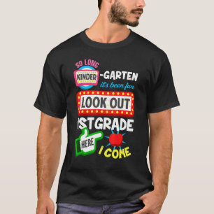 So lange Kindergarten sein Been Spaß Ausblick auf  T-Shirt