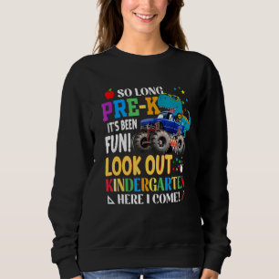 So lange Pre-K Hier komme ich Dinosaurier Monster Sweatshirt